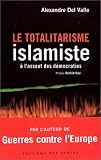 Le Totalitarisme islamiste � l'assaut des d�mocraties
