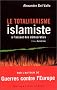 Le Totalitarisme islamiste � l'assaut des d�mocraties