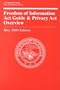 Freedom of Information Act Guide and Privacy Act Overview, 2000 (027-000-01391-1)