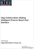 Giga Collaboration: Making Intelligent Choices About User Interface