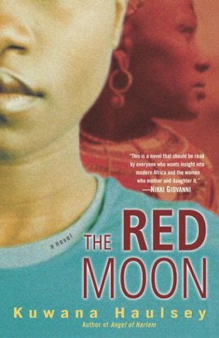 The Red Moon: A Novel by Kuwana Haulsey