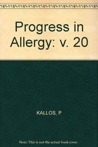 Progress in Allergy Vol. 20 (Chemical Immunology and Allergy, Vol. 20)