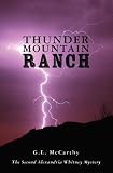 Thunder Mountain Ranch: The Second Alexandria Whitney Mystery