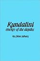 Kundalini : The Energy of the Depths : A Comprehensive Study Based on the Scriptures of Nondualistic Kasmir Saivism (Suny Series in the Shaiva Traditions of Kashmir)