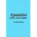 Kundalini : The Energy of the Depths : A Comprehensive Study Based on the Scriptures of Nondualistic Kasmir Saivism (Suny Series in the Shaiva Traditions of Kashmir)