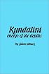 Kundalini : The Energy of the Depths : A Comprehensive Study Based on the Scriptures of Nondualistic Kasmir Saivism (Suny Series in the Shaiva Traditions of Kashmir)