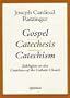 Gospel, Catechesis, Catechism: Sidelights on the Catechism of the Catholic Church