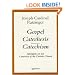 Gospel, Catechesis, Catechism: Sidelights on the Catechism of the Catholic Church