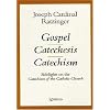 Gospel, Catechesis, Catechism: Sidelights on the Catechism of the Catholic Church
