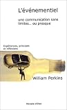 Revue Histoire d'être  / L'Evénementiel, une communication sans limite... ou presque : Expériences, principes et réflexions