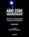 Arid Zone Geomorphology: Process, Form and Change in Drylands
