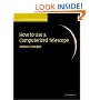 Practical Amateur Astronomy 2 Volume Set: How to Use a Computerized Telescope: Practical Amateur Astronomy Volume 1: v. 1