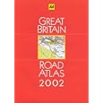 Great Britain Road Atlas 2002 by Road Atlas Uk