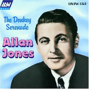 Allan Jones - The Donkey Serenade - Zortam Music