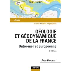 G�ologie et g�odynamique de la France : Outre-mer et europ�enne