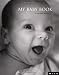 My Baby Book: A Five Year Record by MILK LICENSING ISBN 0740731238