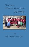 Global Voices: A FINCA Uganda & Zambia Experiology
