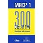 MRCP 1: 300 Best of Five