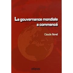 La gouvernance mondiale a commenc� : Acteurs, enjeux, influences... et demain ?