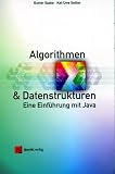 Algorithmen und Datenstrukturen - Eine Einf&uuml;hrung mit Java - Gunter Saake, Kai-Uwe Sattler
