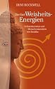 Die fünf Weisheits-Energien. Selbsterkenntnis und Menschenkenntnis wie Buddha