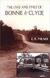 The Lives and Times of Bonnie and Clyde