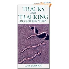 Photographic Guide to Tracks and Tracking in Southern Africa (Photographic Guides)
