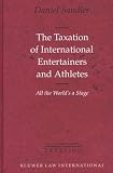 Review Kluwer Law International  / The Taxation of International Entertainers and Athletes:All the World's a Stage (Chartered Institute of Taxation, V. 1)