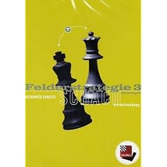 Felderstrategie 3, ChessBase Schachtraining. CD-ROM Mittelspiel. F�r Windows 98 SE/2000/Me/XP