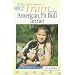 How to Train Your American Pit Bull Terrier (How To...(T.F.H. Publications))