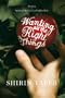 Wanting All the Right Things: Finding a Spiritual, Balanced, & Fulfilled Life