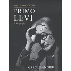 The Double Bond: Primo Levi, A Biography