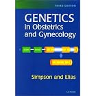 Genetics Obstetrics and Gynecology by  Joe Leigh Simpson and Sherman Elias