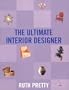 The Ultimate Interior Designer