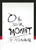 O the Clear Moment
