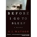(Before I Go to Sleep) By Watson, S. J. (Author) Hardcover on (06 , 2011)