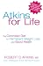 Dr. Atkins for Life: The Controlled Diet for Permanent Weight Loss and Good Health