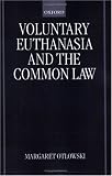 cover of Voluntary Euthanasia and the Common Law