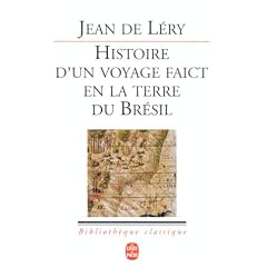 Histoire d'un voyage faict en la terre de Br�sil