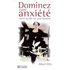 Dominez votre anxi�t� avant qu'elle ne vous domine