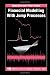 Financial Modelling with Jump Processes (Chapman & Hall/CRC Financial Mathematics Series)