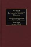 Notable Twentieth-century Pianists: A Bio-critical Sourcebook v. 2: A Bio-critical Sourcebook: A Bio-critical Sourcebook v. 2 (Bio-critical Sourcebooks on Musical Performance.)