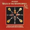 The Waltz of the Whippoorwill