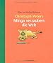 Minga verzaubert die Welt: Bilder von Matthias Beckmann