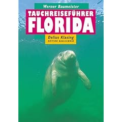 Tauchreisef�hrer, Bd.20, Florida