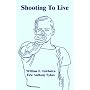 Shooting To Live