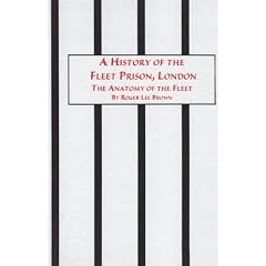A History of the Fleet Prison, London: The Anatomy of the Fleet (Studies in British History)