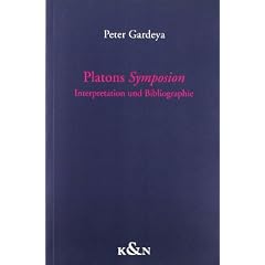 Platons "Symposion": Interpretation und Bibliographie