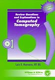 Review Questions and Explanations in Computed Tomography
