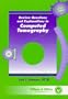Review Questions and Explanations in Computed Tomography